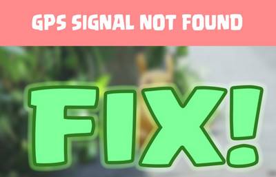 GPS Cannot Find Location How To Fix Android GPS Signal Not Found Exact location not found